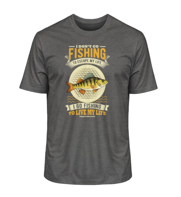 I Don’t Go Fishing to Escape My Life – Unisex Iconic T-Shirt von Stanley/Stella - Herren Premium Organic Shirt 2.0.ST/ST-6898